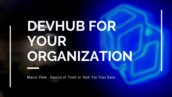 DevHub For Your Organization | Macro | Data Powered Experience (Transcribed)