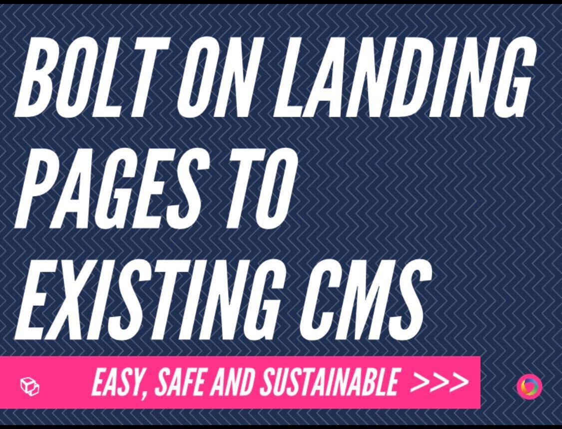 bolt-on-landing-pages-to-existing-cms
