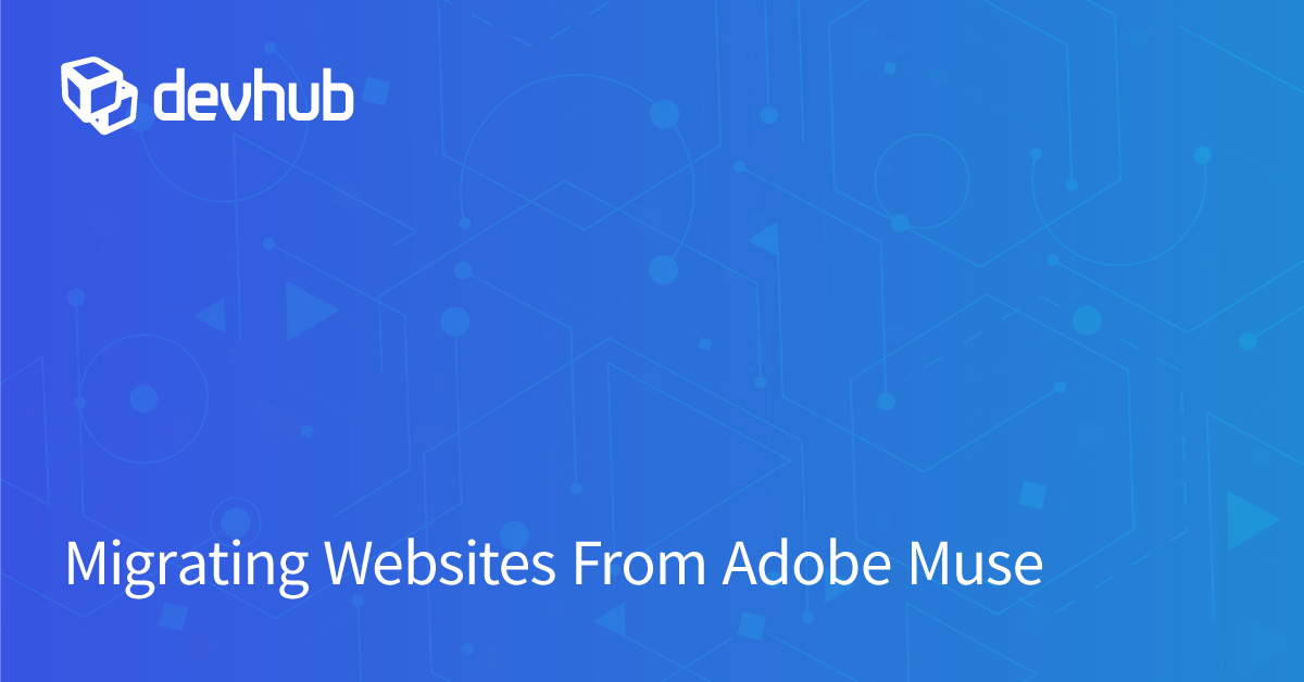 Migrating website from Adobe Muse